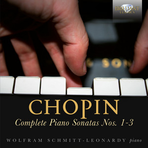 Chopin: Complete Piano Sonatas Nos. 1-3 - Brilliant Classics