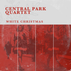Écouter "Mistletoe And Holly" de Central Park Quartet