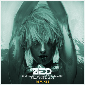 Écouter "Stay The Night - Featuring Hayley Williams Of Paramore / Zedd & Kevin Drew Remix" de Zedd