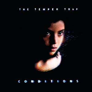 Écouter "Soldier On" de The Temper Trap