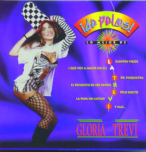 Écouter "El Recuento de los Daños" de Gloria Trevi