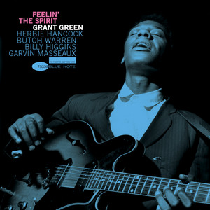 Feelin' the Spirit - Grant Green | Album | AllMusic