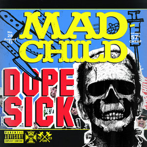 Écouter "Dickhead" de Madchild