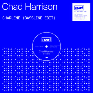 Charlene - Bassline Edit