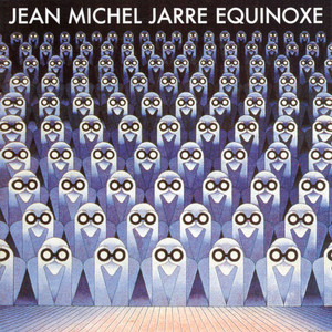 Écouter "Équinoxe, Pt. 1" de Jean-Michel Jarre
