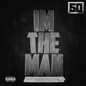 Écouter "I'm The Man" de 50 Cent
