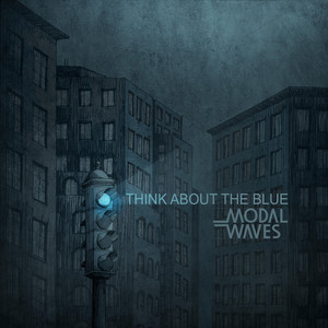 Think About The Blue - Modal Waves