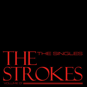 The Strokes、シングル・コレクション『The Singles, Vol 1』を