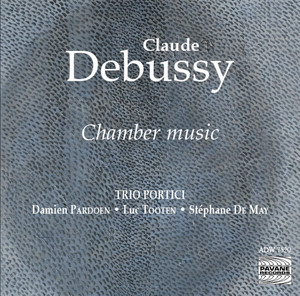 Pochette — Debussy: Chamber Music, Trio Portici
