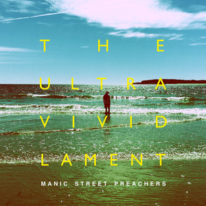 Manic Street Preachers – The Ultra Vivid Lament review: colourful