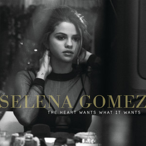 Écouter "The Heart Wants What It Wants" de Selena Gomez