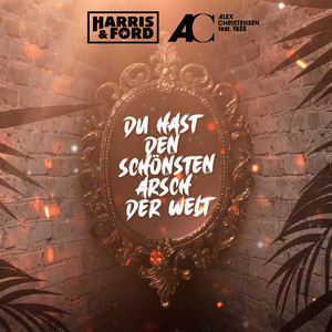 Écouter "Du hast den schönsten Arsch der Welt" de Harris & Ford