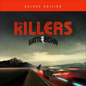 Écouter "Battle Born" de The Killers