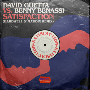 Écouter "Satisfaction - Hardwell & Maddix Remix" de Benny Benassi