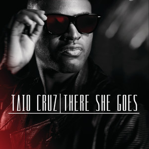 Écouter "There She Goes - Moto Blanco Remix" de Taio Cruz