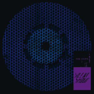 Écouter "Silent Shout" de The Knife