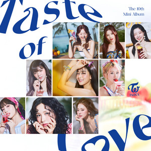 Taste of Love - TWICEpedia