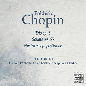 Pochette — Chopin: Chamber Music, Trio Portici