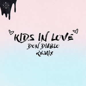 Écouter "Kids In Love - Don Diablo Remix" de Don Diablo