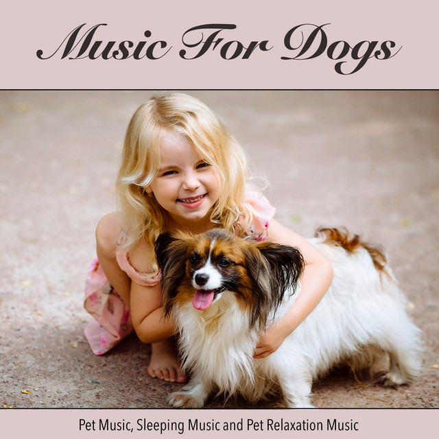 Music For Dogs, Pet Music, Sleeping Music and Pet Relaxation Music album cover