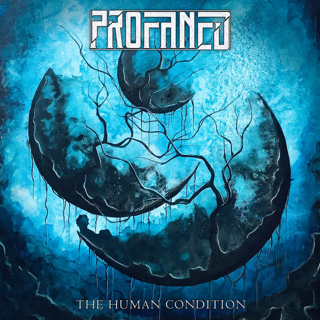 Profaned - The Human Condition