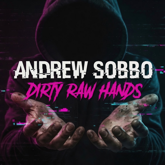 Dirty Raw Hands — Andrew Sobbo