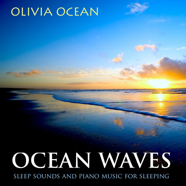Ocean Waves Sleep Sounds and Piano Music For Sleeping album cover