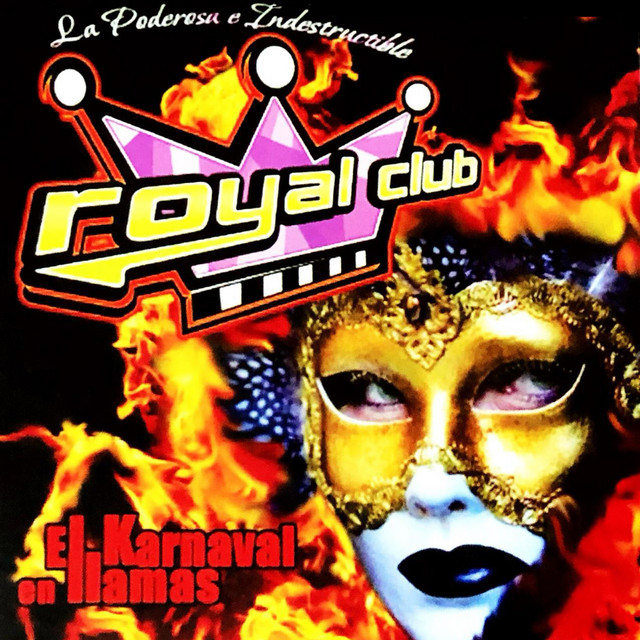 Portada de El Karnaval en Llamas La Poderosa e Indestructible Royal Club