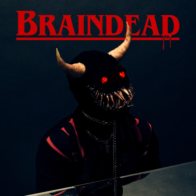 BRAINDEAD album cover art