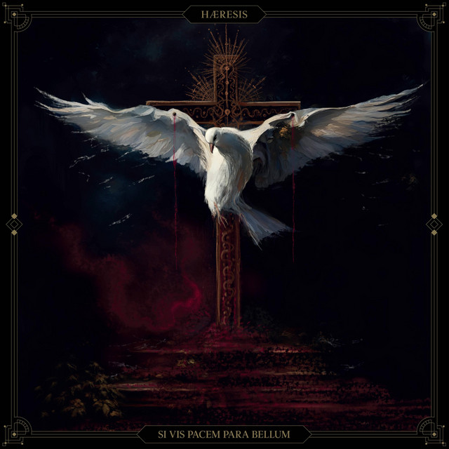 Hæresis - Si Vis Pacem Para Bellvm