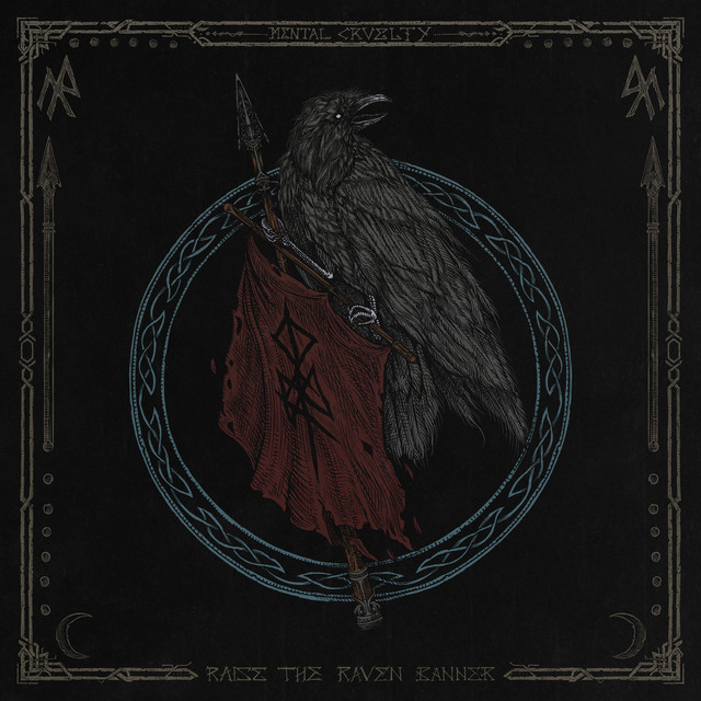 Mental Cruelty - Raise The Raven Banner