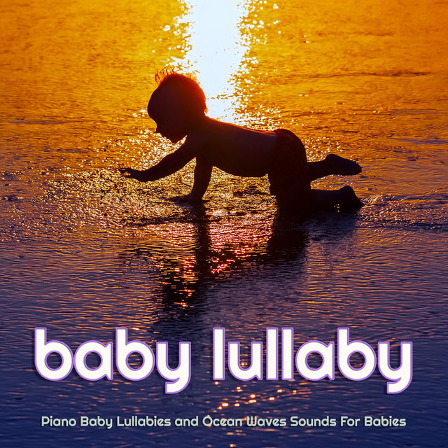 Piano Baby Lullabies and Ocean Waves Sounds For Babies album cover