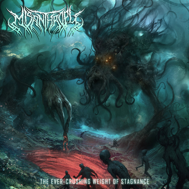 Misanthropy - The Ever​-​Crushing Weight of Stagnance