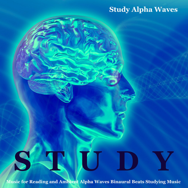 Study Music for Reading and Ambient Alpha Waves Binaural Beats… album cover