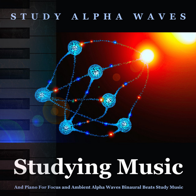 Studying Music and Piano for Focus and Ambient Alpha Waves Binaural… album cover