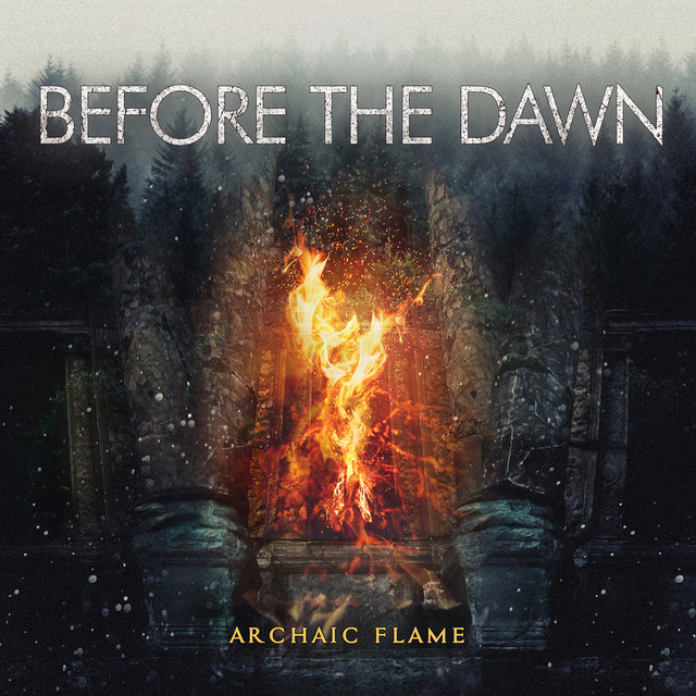 Before the Dawn - Archaic Flame