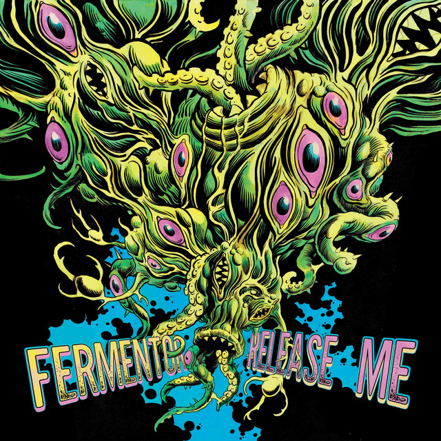 Fermentor - Release Me