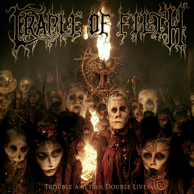 Cradle of Filth - Trouble and Their Double Lives