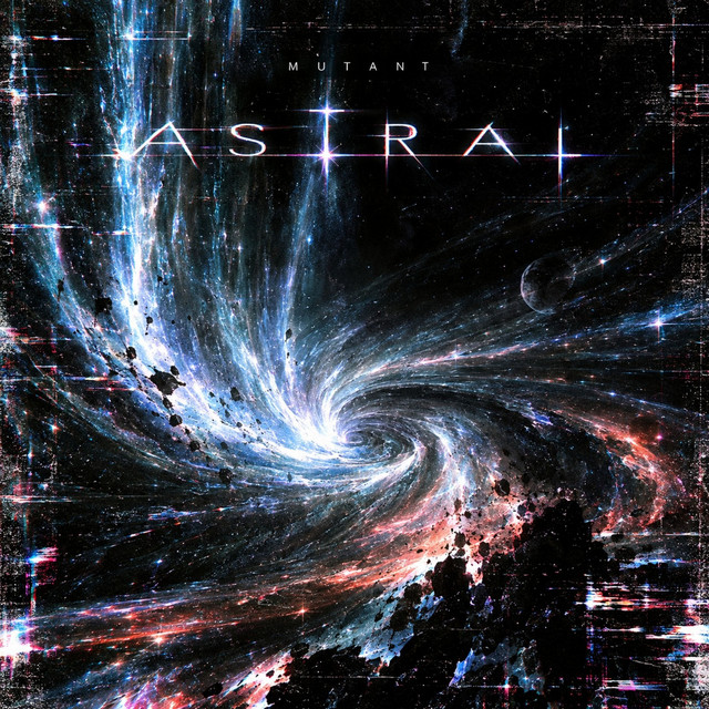 ASTRAL - MUTANT