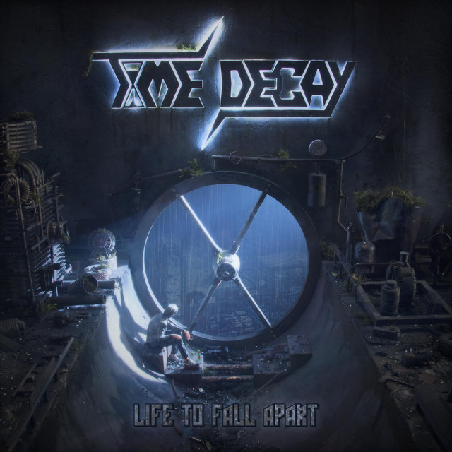 Time Decay - Life to Fall Apart