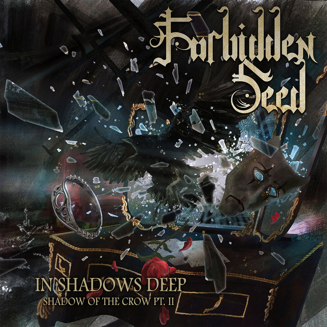 Forbidden Seed - In Shadows Deep – Shadow of the Crow Pt. II