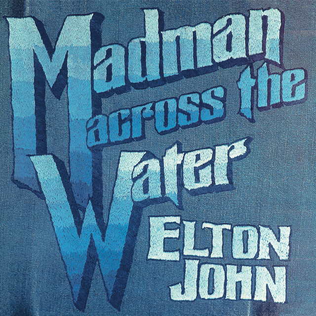 Madman Across The Water (Deluxe Edition)