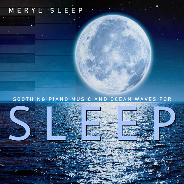 Soothing Piano Music and Ocean Waves for Sleep album cover