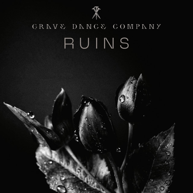 Grave Dance Company - Ruins