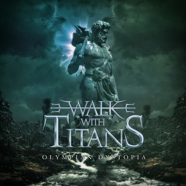 Walk with Titans - Olympian Dystopia