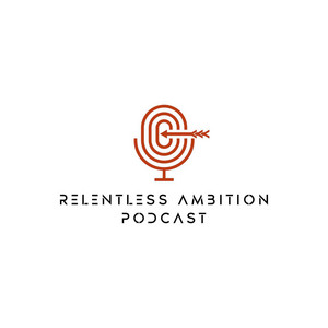 Relentless Ambition podcast artwork — Going All In with Cecil Gomes