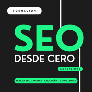 Portada del podcast SEO desde Cero