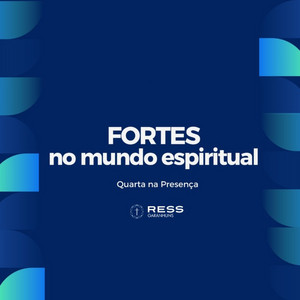 Fortes no Mundo Espiritual - Sem. Flávia - 21/10/2026