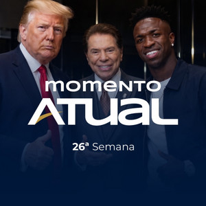 Capa do episódio Momento Atual - 26ª Semana