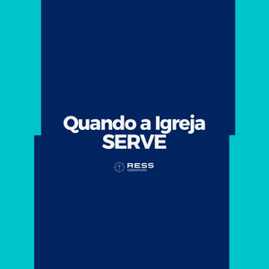 Quando a Igreja Serve - Sem. Roberta - 07/10/2026